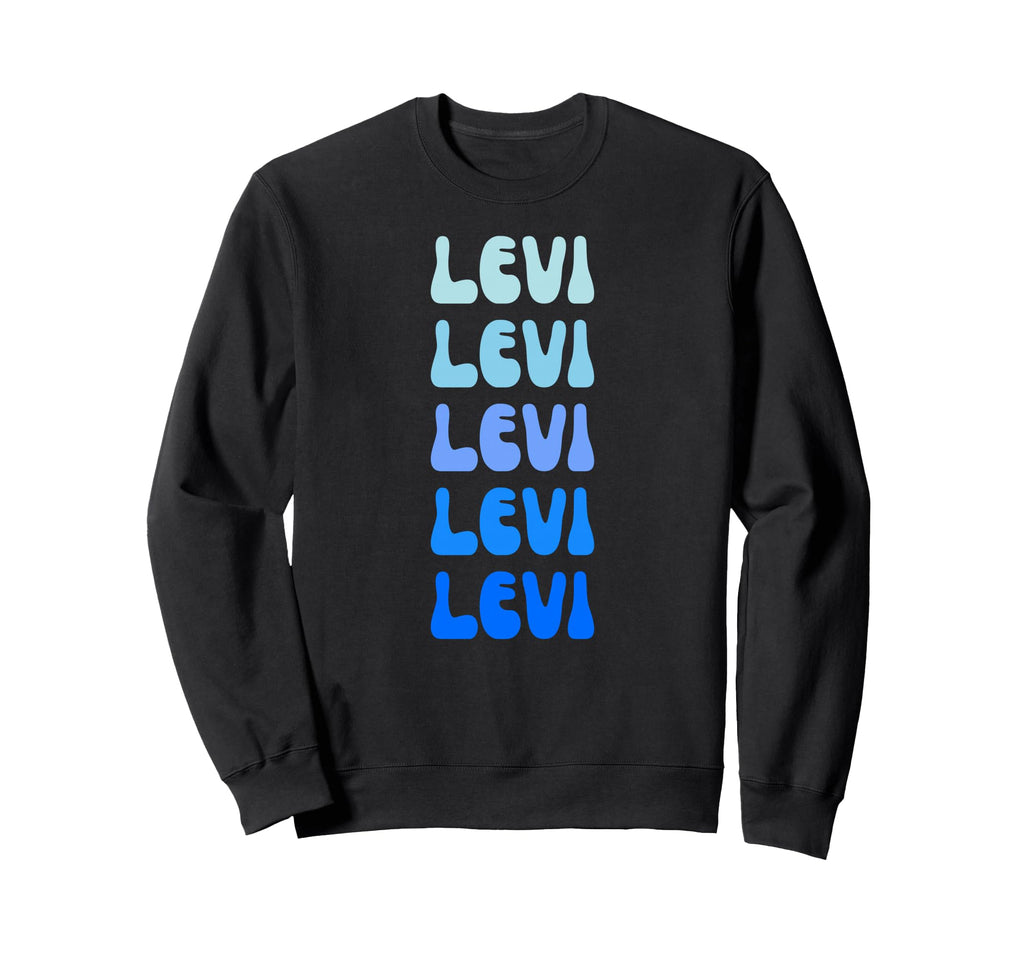Levi Name Stack Sweatshirt - Unique Graphic for Adults - T-Shirt, Sweatshirt, Hoodie