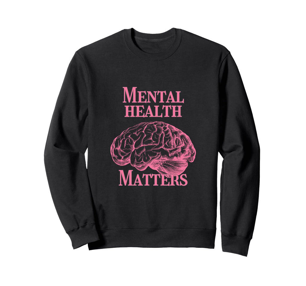Mental Health Matters Sweatshirt - Minimalist Print for Adults - T-Shirt, Sweatshirt, Hoodie