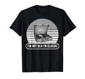 Im Not Old Im Record T-Shirt - Aesthetic Graphic for Adults - T-Shirt, Sweatshirt, Hoodie