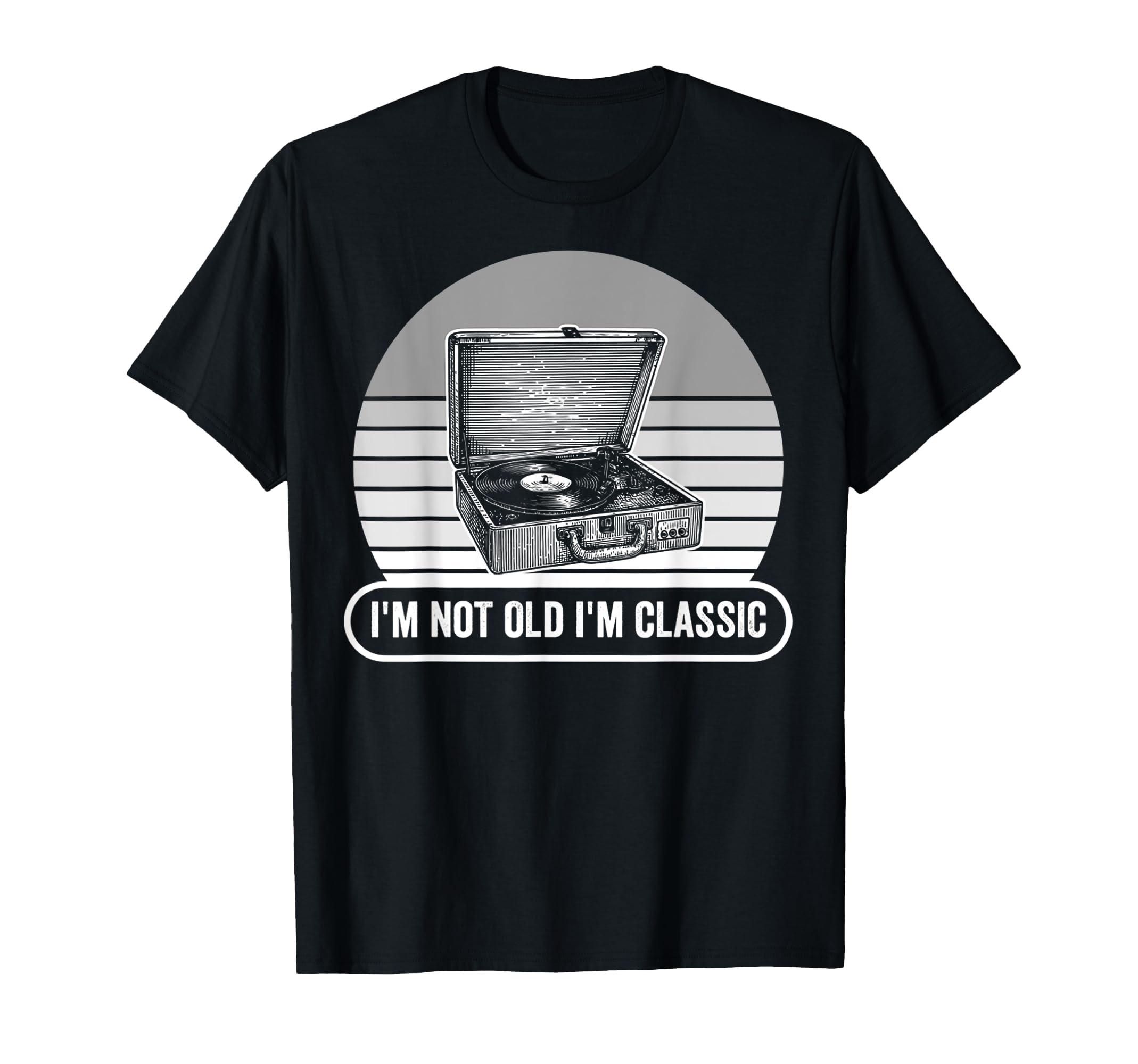 Im Not Old Im Record T-Shirt - Aesthetic Graphic for Adults - T-Shirt, Sweatshirt, Hoodie