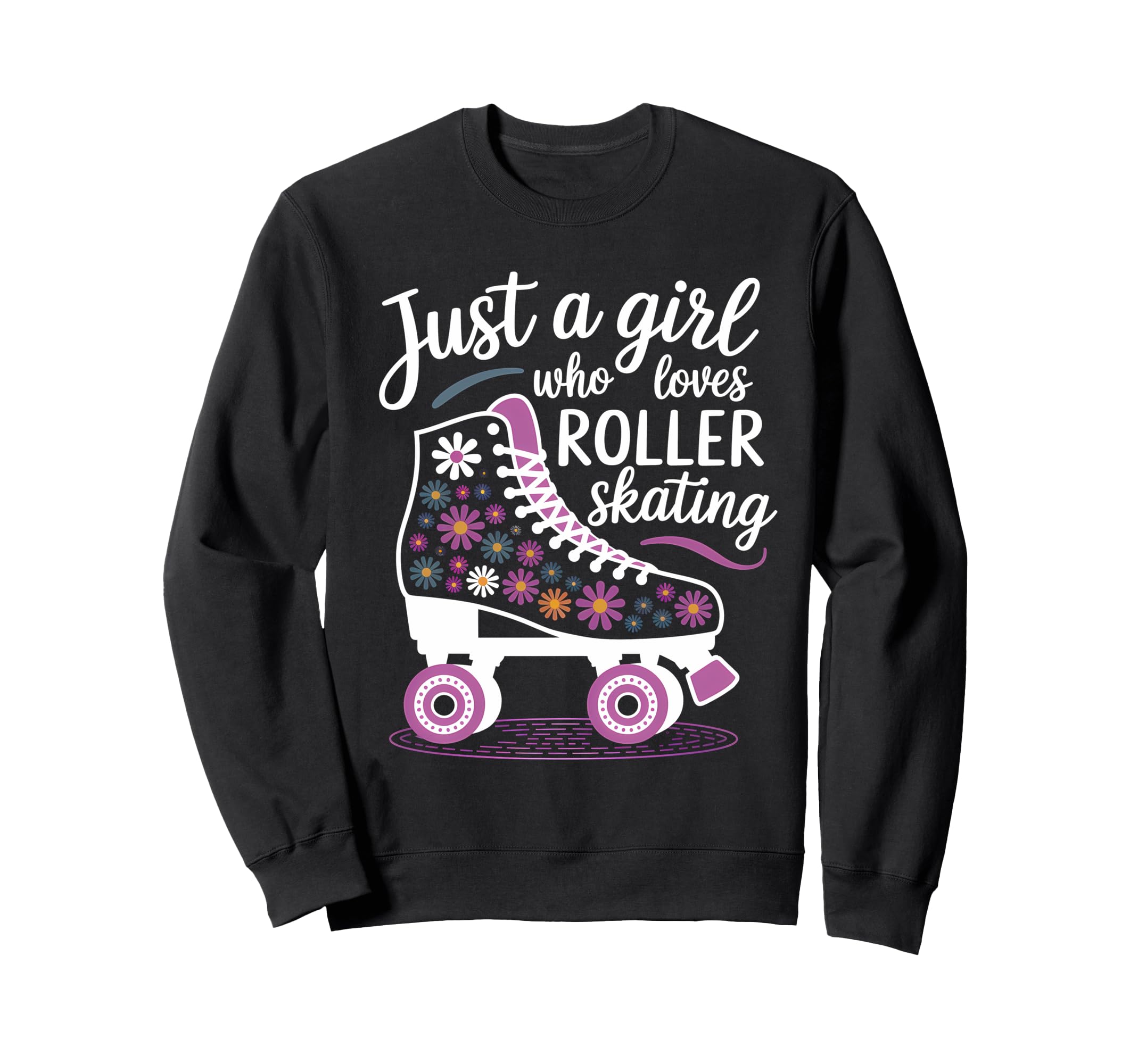 Just Who Loves Roller Skating 70S Sweatshirt - Unique Graphic for Adults - T-Shirt, Sweatshirt, Hoodie