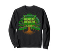Motivational Support Green Tree Sweatshirt - Streetwear Style Men Women - T-Shirt, Sweatshirt, Hoodie