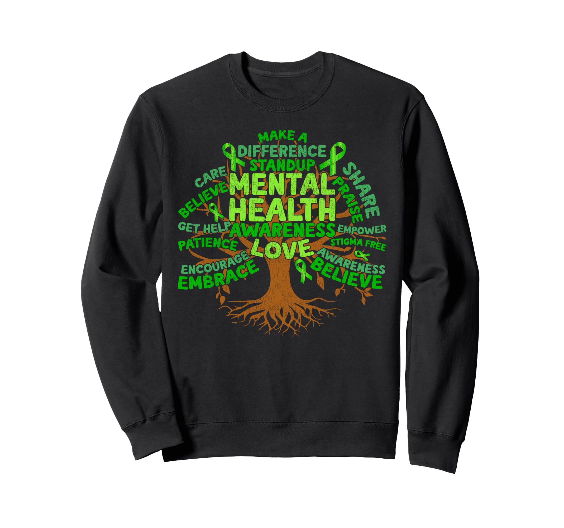 Motivational Support Green Tree Sweatshirt - Streetwear Style Men Women - T-Shirt, Sweatshirt, Hoodie