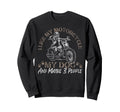Motorcycle Biker I Like My Sweatshirt - Fun Novelty Design Unisex - T-Shirt, Sweatshirt, Hoodie