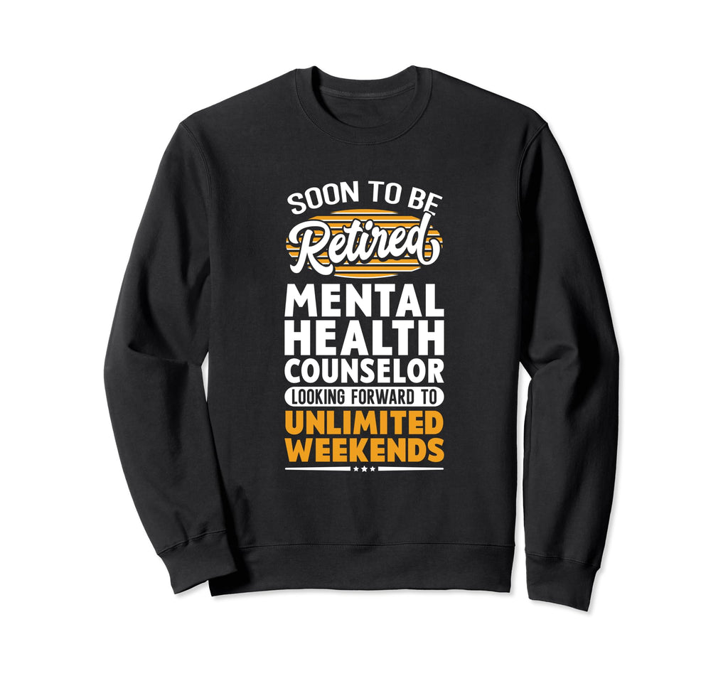 Unlimited Weekends Retired Sweatshirt - Fun Novelty Design Men Women - T-Shirt, Sweatshirt, Hoodie