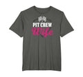 Pit Crew Wife Drag Racing Car Lover Jt T-Shirt - Streetwear Style Men Women - T-Shirt, Sweatshirt, Hoodie