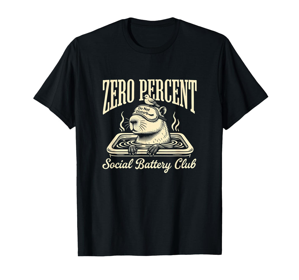 Zero Percent Social Battery Club T-Shirt - Unique Graphic Men Women - T-Shirt, Sweatshirt, Hoodie