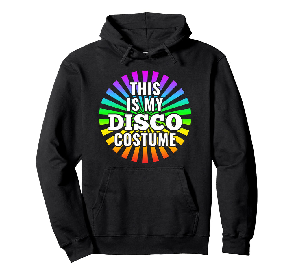 This Is My Disco Costume 80S 70S Hoodie - Custom Art Print for Adults - T-Shirt, Sweatshirt, Hoodie