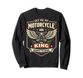 Motorcycle Biker King Get Me My Sweatshirt - Minimalist Print Men Women - T-Shirt, Sweatshirt, Hoodie