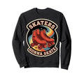 Skaters Gonna Skate Roller Skating Sweatshirt - Fun Novelty Design Unisex - T-Shirt, Sweatshirt, Hoodie