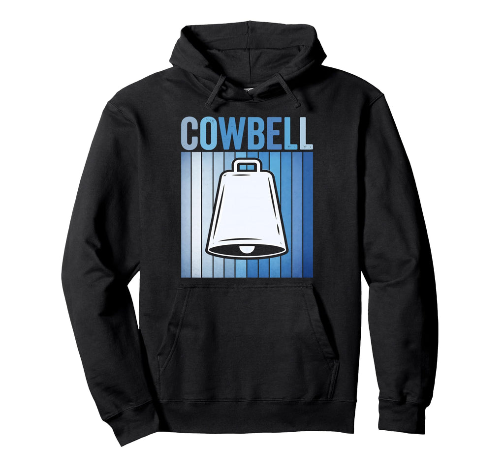 Cowbell Drummer Drum Lover Music Hoodie - Novelty Apparel for Adults - T-Shirt, Sweatshirt, Hoodie