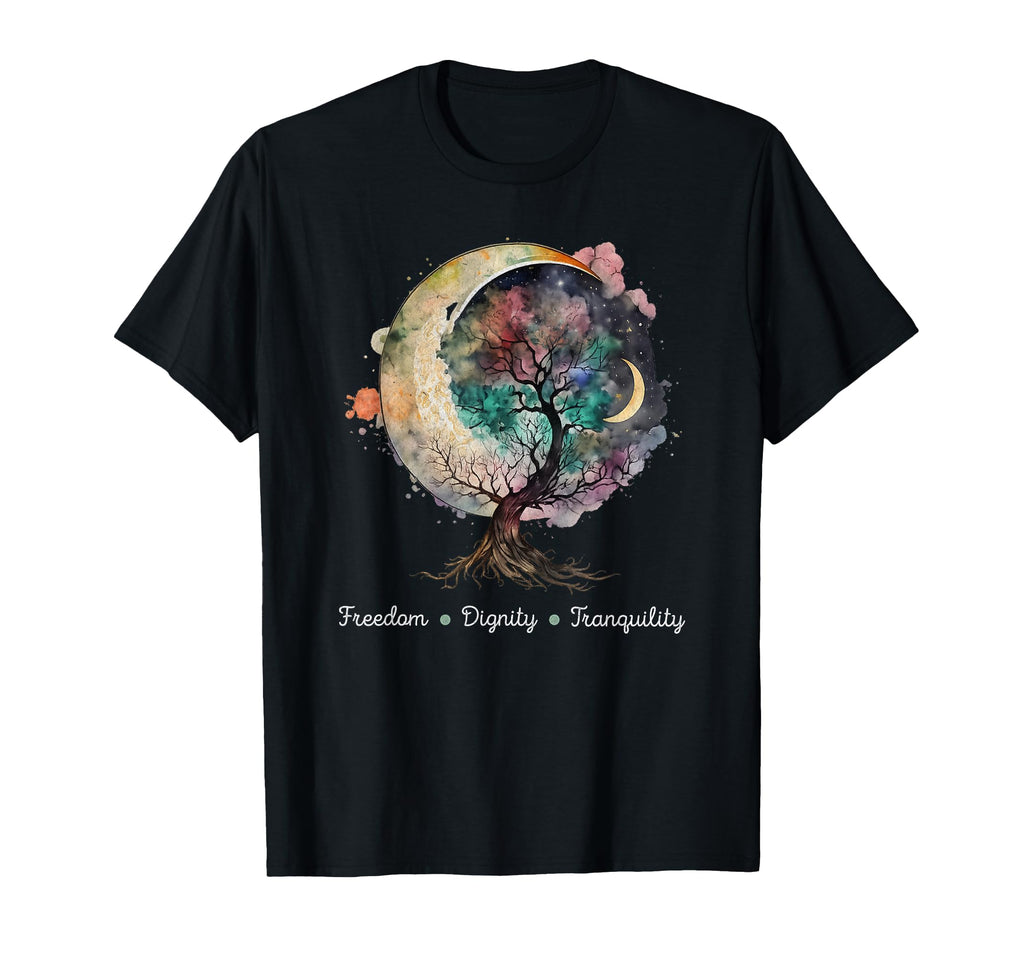 Freedom Dignity Tranquility T-Shirt - Novelty Apparel for Adults - T-Shirt, Sweatshirt, Hoodie