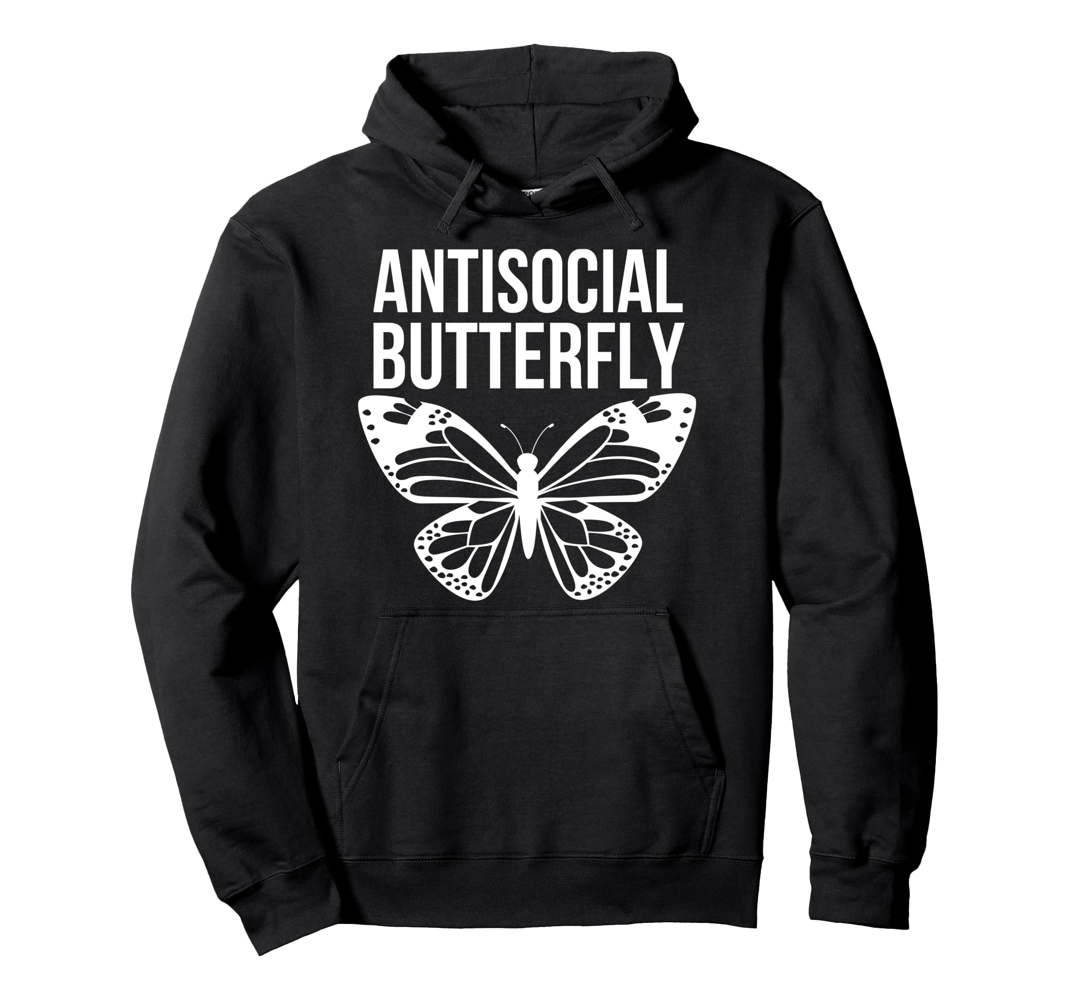 Antisocial Butterfly Funny Hoodie - Fun Novelty Design Men Women - T-Shirt, Sweatshirt, Hoodie