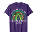 Mental Health Matters Be Kind Mental T-Shirt - Casual Everyday Wear Unisex - T-Shirt, Sweatshirt, Hoodie