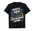 Vinyl Record Player Vinyl Collector Dad T-Shirt - Streetwear Style Unisex - T-Shirt, Sweatshirt, Hoodie