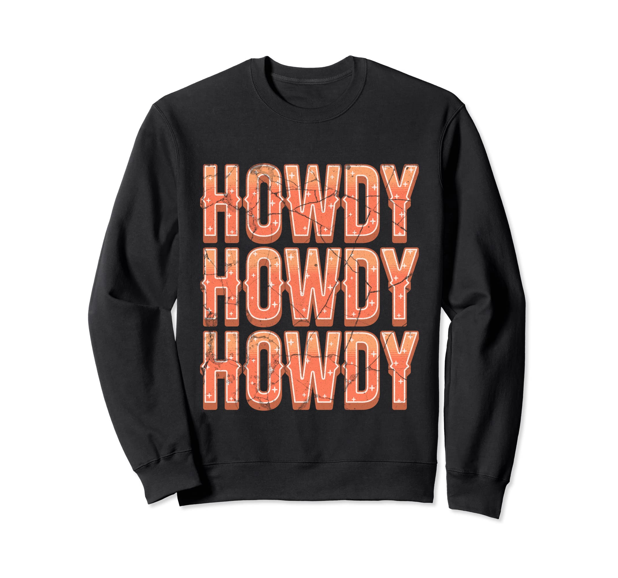 Howdy Rodeo Cowboy Cowgirl Southern Sweatshirt - Unique Graphic for Adults - T-Shirt, Sweatshirt, Hoodie