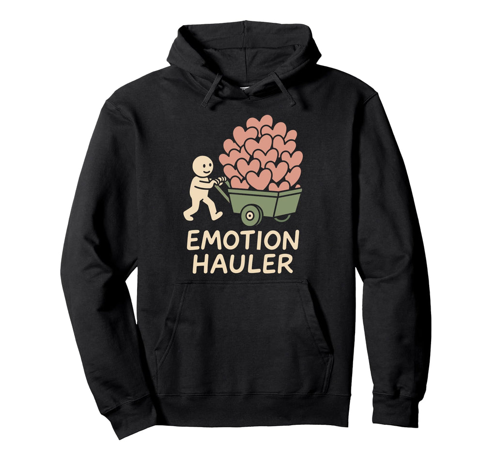 Emotional Support Human Funny Therapy Hoodie - Novelty Apparel for Adults - T-Shirt, Sweatshirt, Hoodie