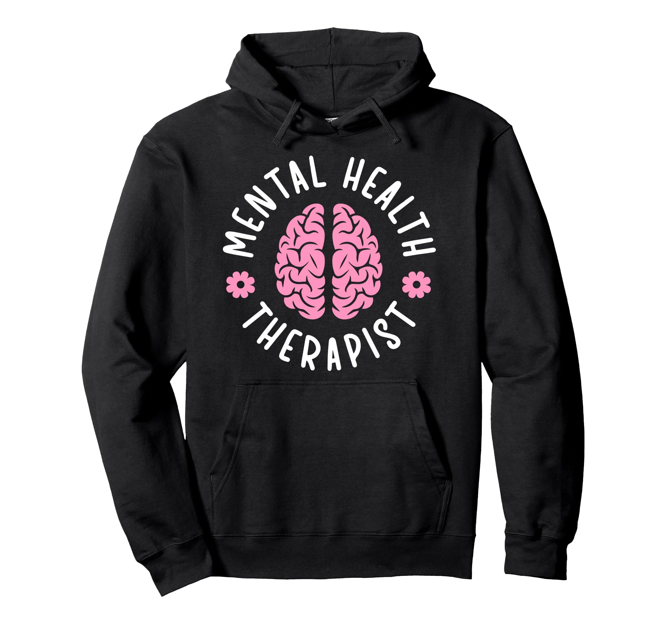 Mental Health Therapist Mental Health Hoodie - Graphic Print Men Women - T-Shirt, Sweatshirt, Hoodie