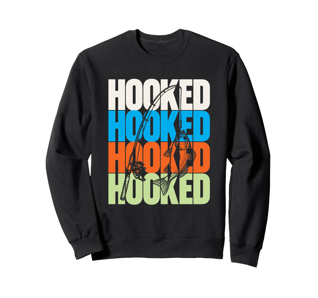 Hooked Fishing Typography Angler Sweatshirt - Aesthetic Graphic for Adults - T-Shirt, Sweatshirt, Hoodie