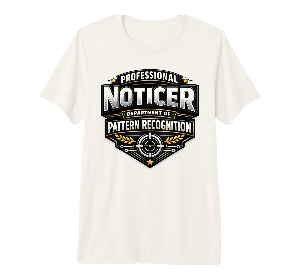 Professional Noticer Department Pattern T-Shirt - Trendy Graphic Unisex - T-Shirt, Sweatshirt, Hoodie