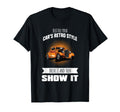 Just Feel Your Cars Drive It And Show T-Shirt - Trendy Graphic Unisex - T-Shirt, Sweatshirt, Hoodie