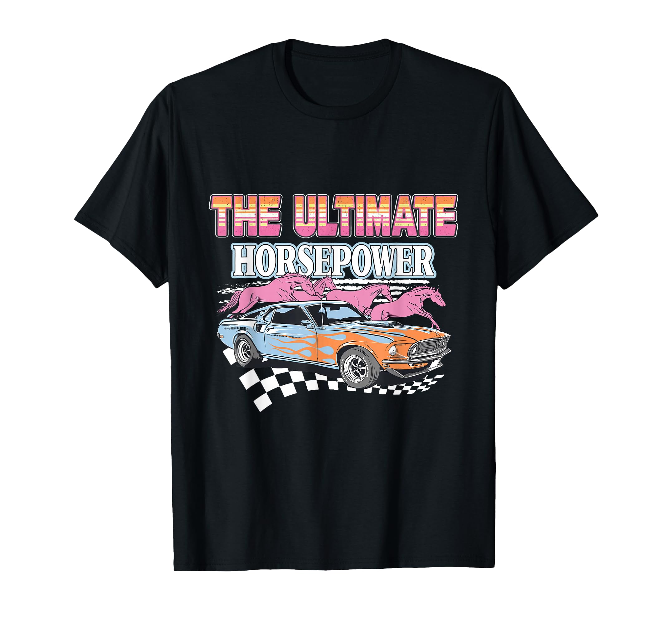 Ultimate Horsepower Muscle Racing Car T-Shirt - Graphic Print Unisex - T-Shirt, Sweatshirt, Hoodie