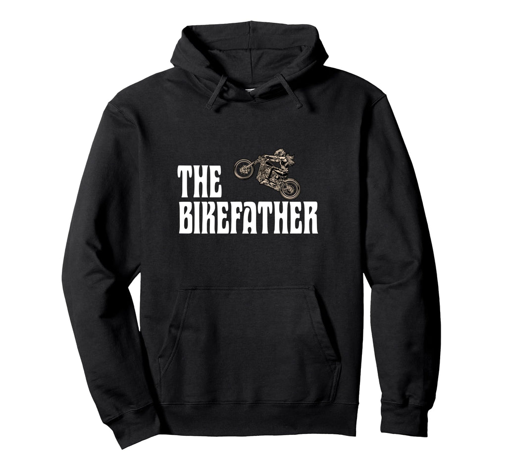 Biker Bikefather Biker Dad Funny Motorcycle Hoodie - Novelty Apparel Unisex - T-Shirt, Sweatshirt, Hoodie