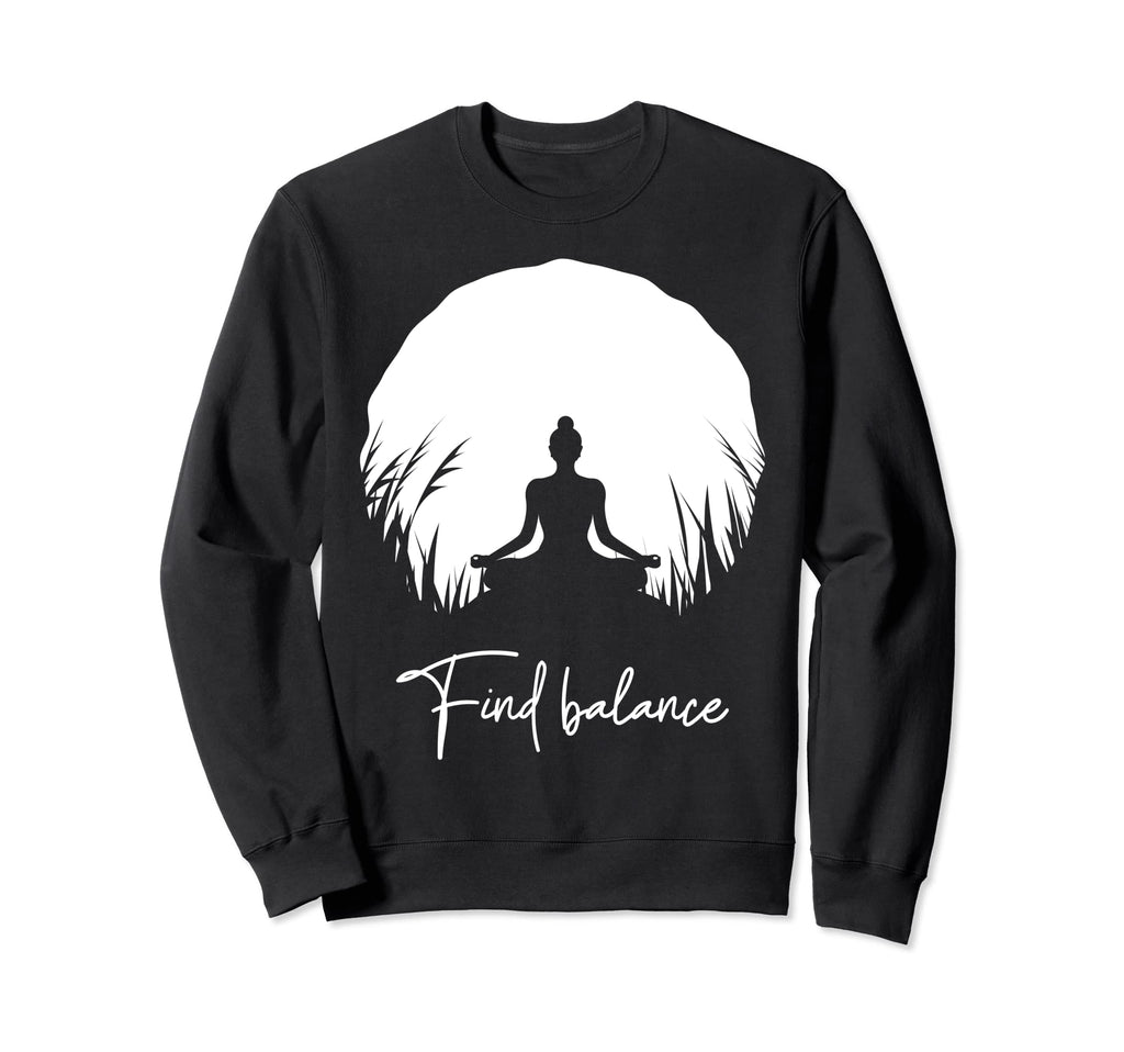 Find Balance Mindfulness Sweatshirt - Minimalist Print Men Women - T-Shirt, Sweatshirt, Hoodie