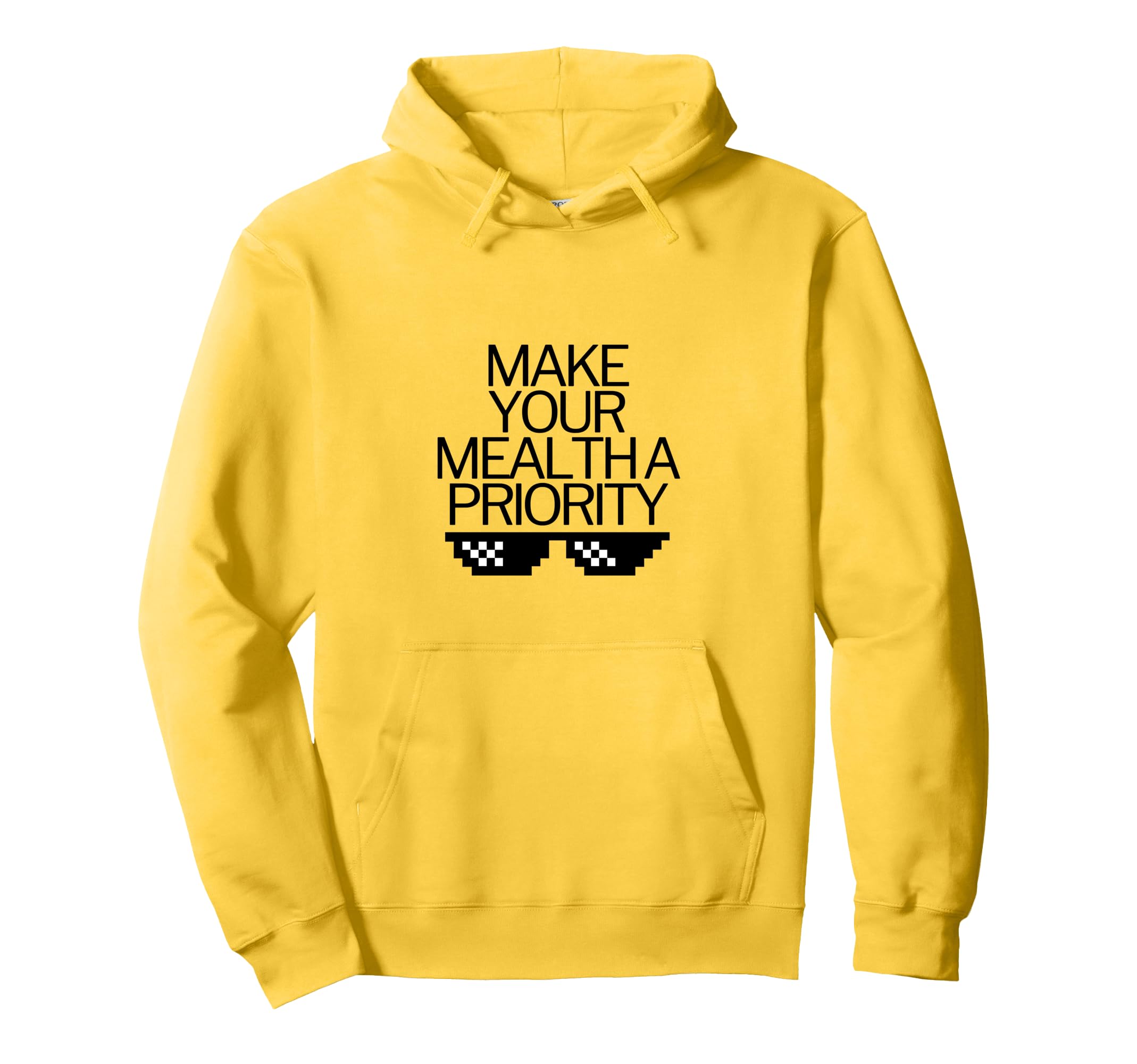 Make Your Mental Health Priority Mental Hoodie - Graphic Print Men Women - T-Shirt, Sweatshirt, Hoodie