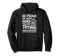 Proud How Hard You Are Trying Mental Hoodie - Unique Graphic for Adults - T-Shirt, Sweatshirt, Hoodie