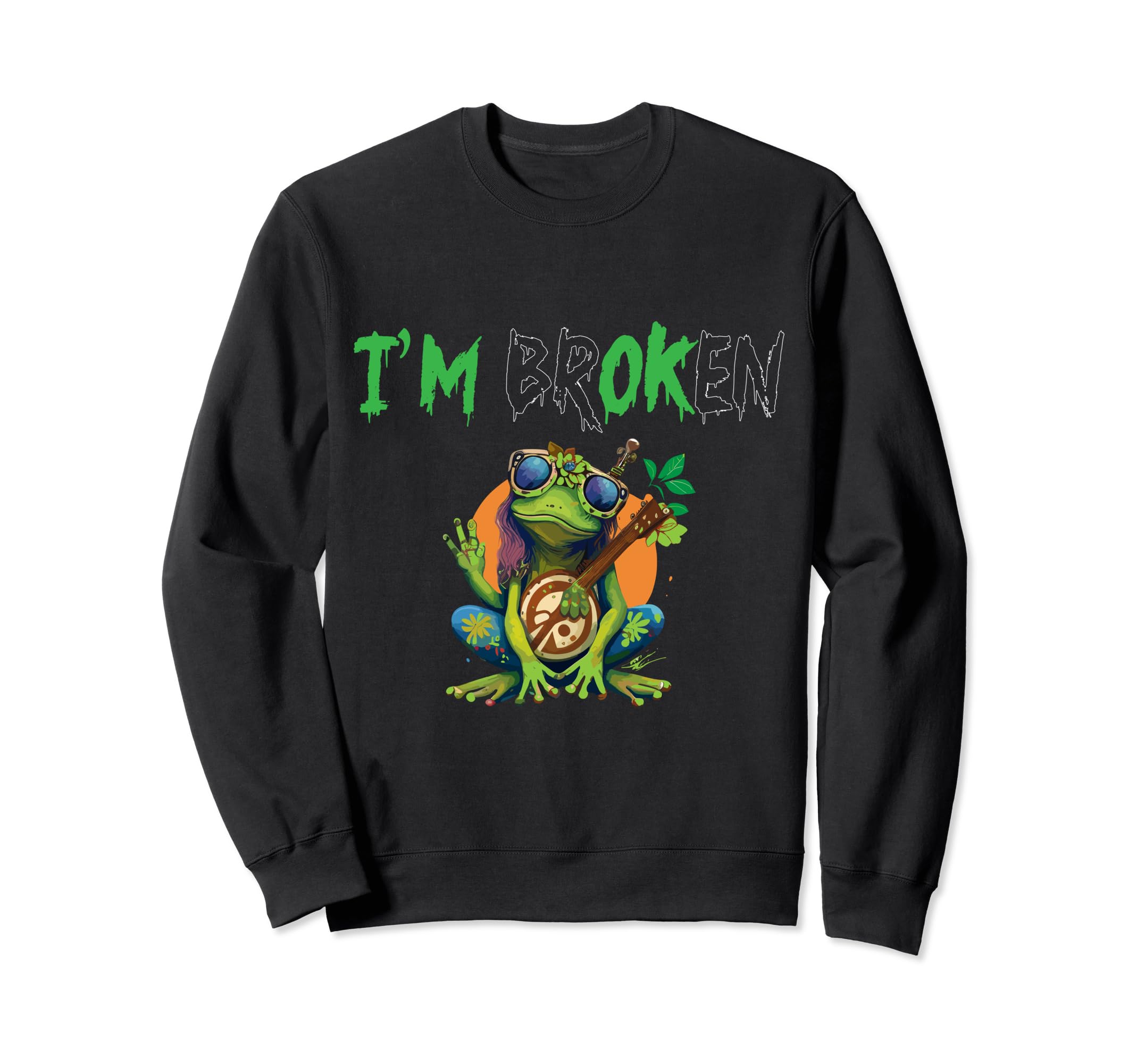 Im Broken Mental Frog Mental Awareness Sweatshirt - Novelty Apparel Unisex - T-Shirt, Sweatshirt, Hoodie
