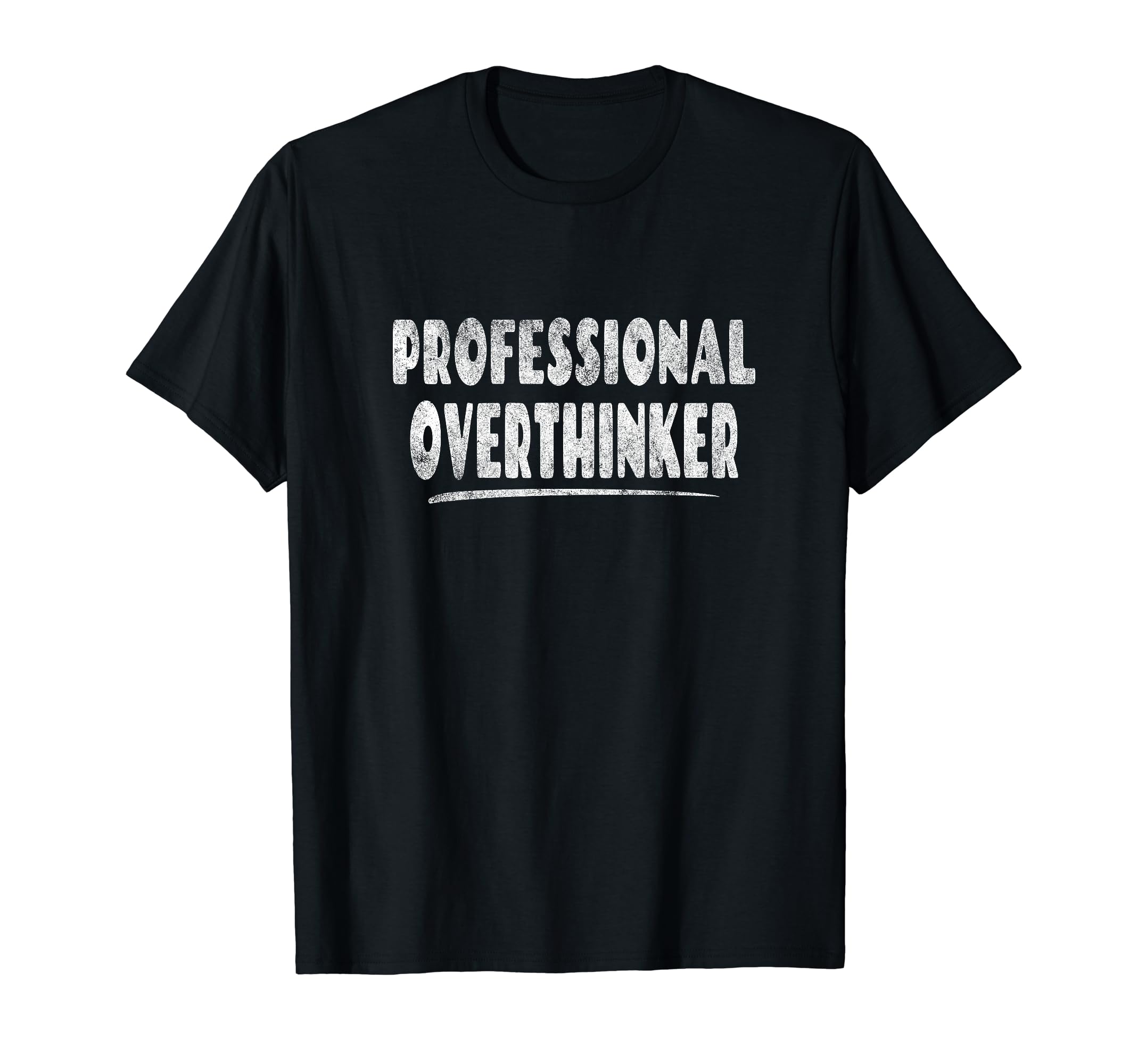 Professional Overthinker Quirky Talent T-Shirt - Aesthetic Graphic Unisex - T-Shirt, Sweatshirt, Hoodie