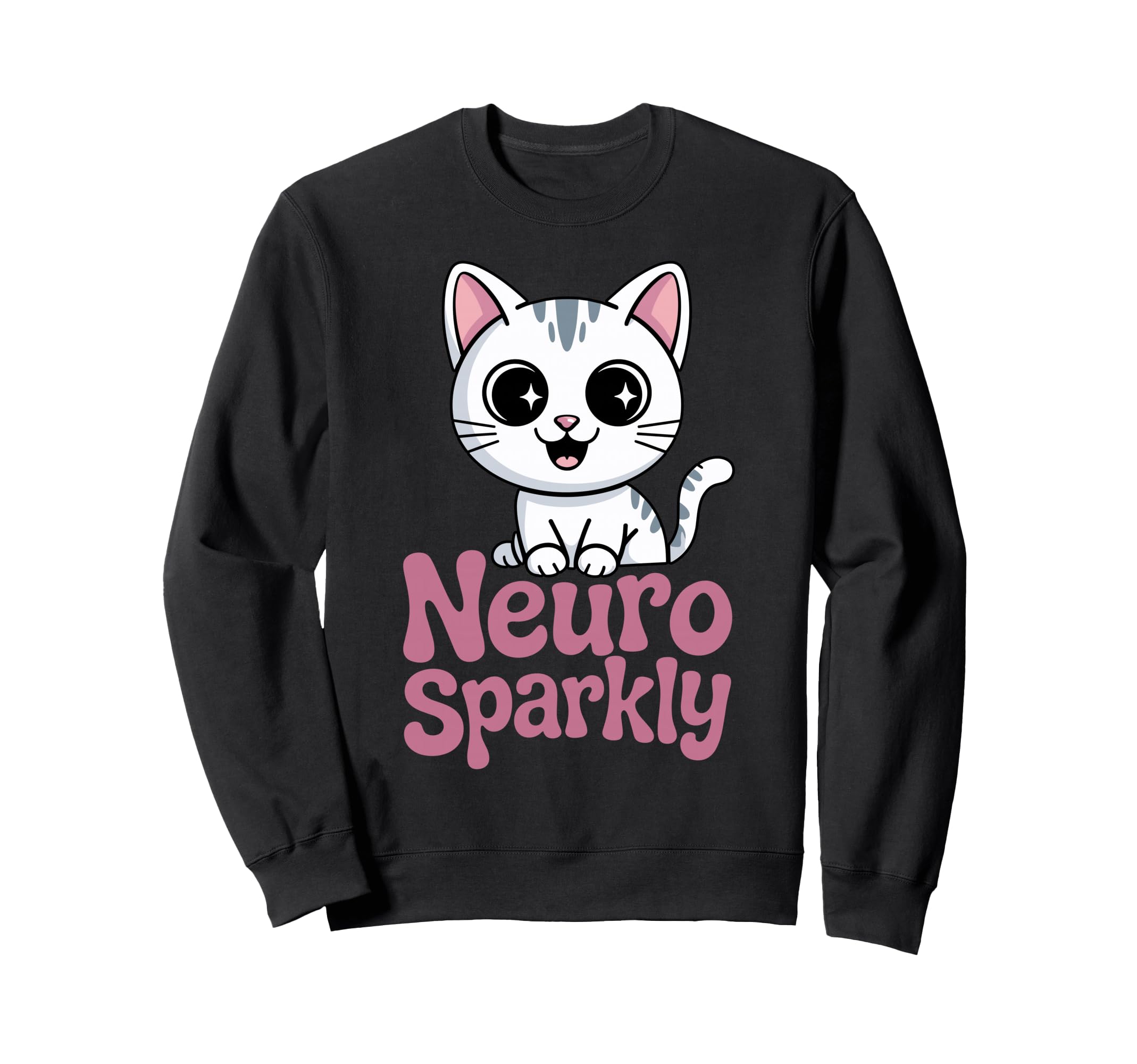 Neuro Sparkly Funny Neurodiverse Sweatshirt - Aesthetic Graphic Men Women - T-Shirt, Sweatshirt, Hoodie