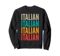 Italian Typography Sweatshirt - Trendy Graphic Unisex - T-Shirt, Sweatshirt, Hoodie