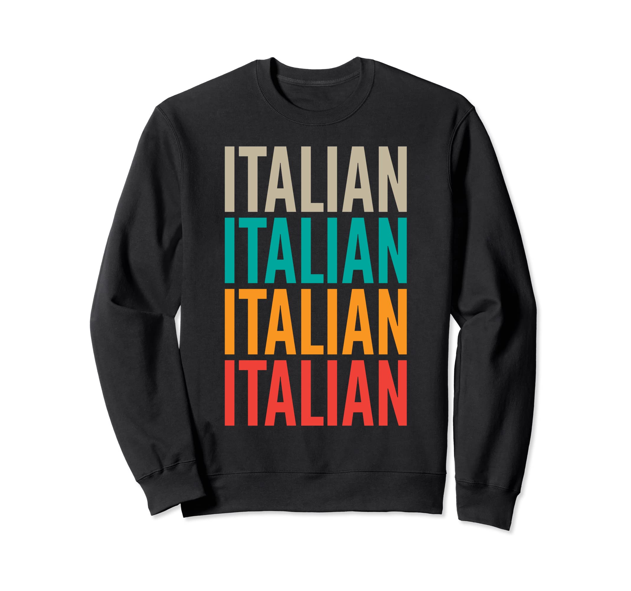 Italian Typography Sweatshirt - Trendy Graphic Unisex - T-Shirt, Sweatshirt, Hoodie
