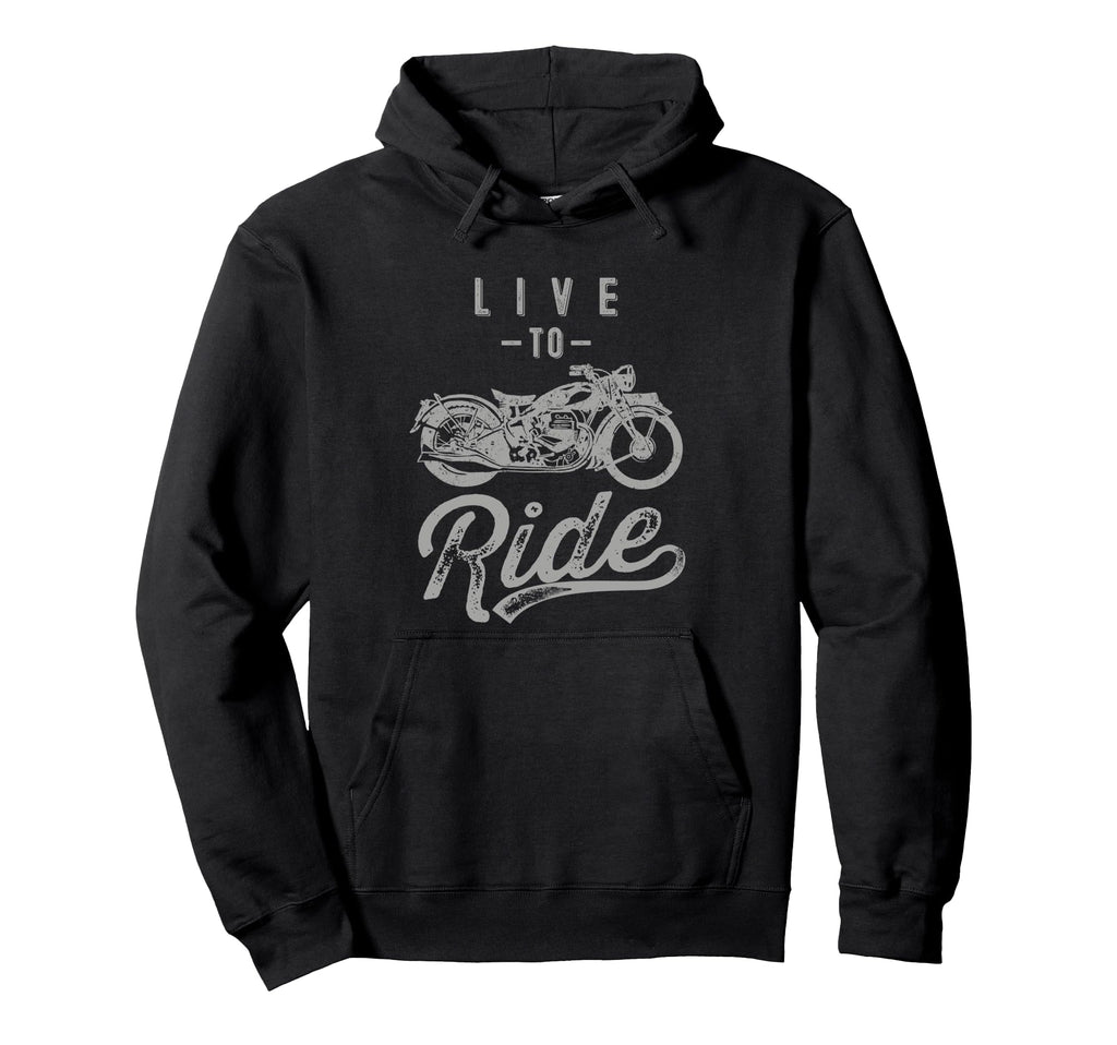 Live To Ride Motorcycle Biker I Love My Hoodie - Streetwear Style Unisex - T-Shirt, Sweatshirt, Hoodie