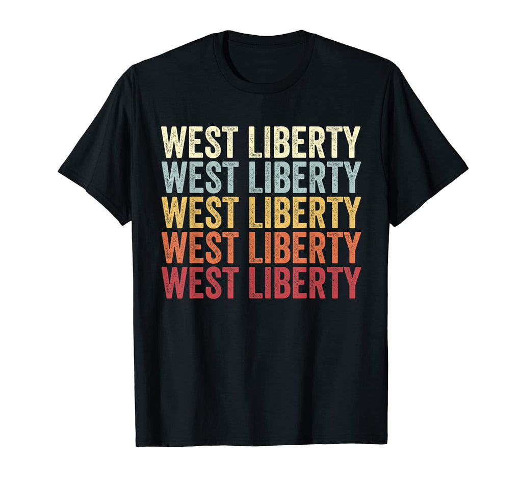 West Liberty Iowa West Liberty Ia Text T-Shirt - Unique Graphic Unisex - T-Shirt, Sweatshirt, Hoodie