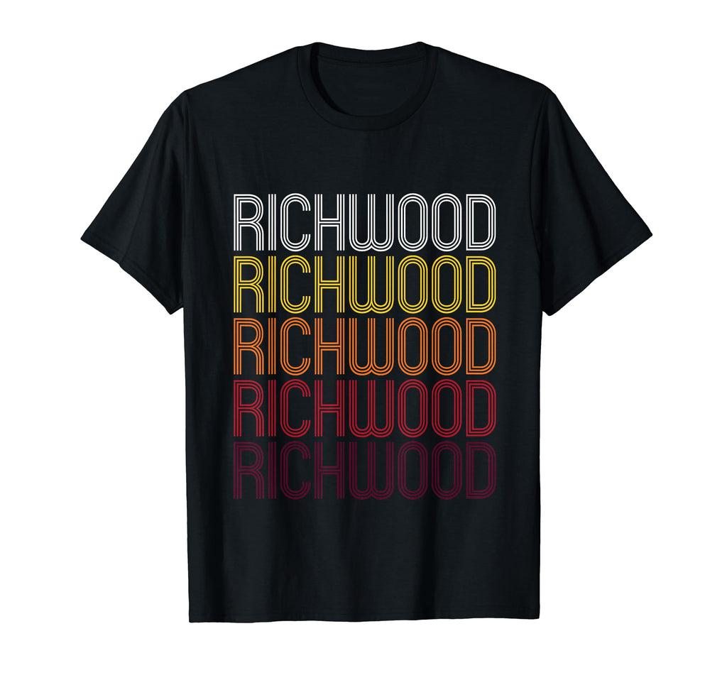 Richwood Wv West Virginia T-Shirt - Fun Novelty Design Unisex - T-Shirt, Sweatshirt, Hoodie
