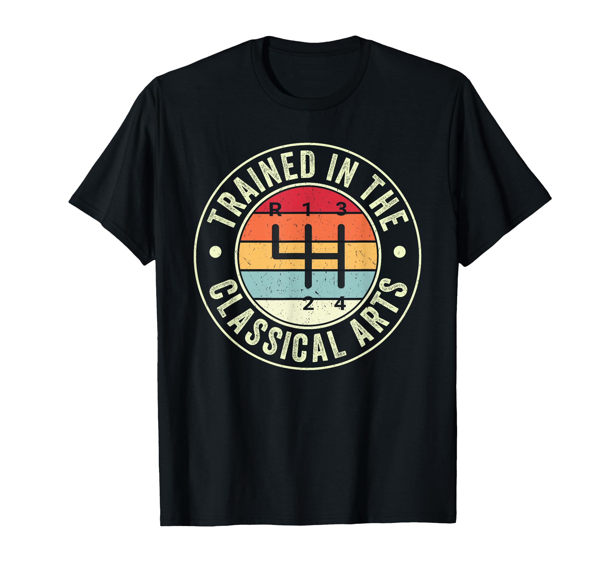 Trained Classical Arts 4 Speed Manual T-Shirt - Graphic Print for Adults - T-Shirt, Sweatshirt, Hoodie