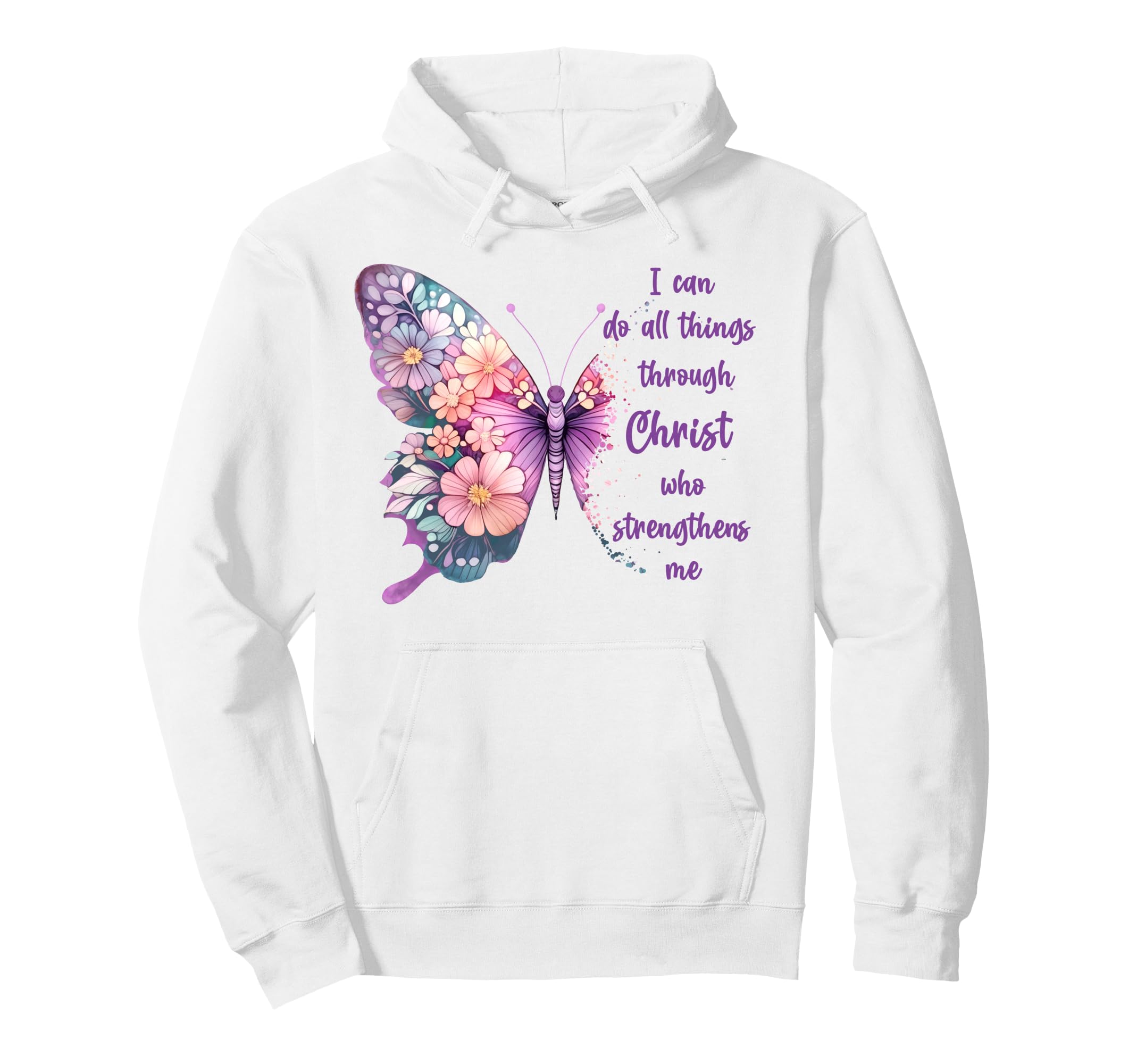 I Can Do All Things Through Christ Hoodie - Casual Everyday Wear Unisex - T-Shirt, Sweatshirt, Hoodie