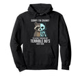 Funny Raccoon X Ray Terrible 80S Sorry Im Hoodie - Trendy Graphic Unisex - T-Shirt, Sweatshirt, Hoodie