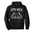 Grange Roller Skating Lets Roll Hoodie - Minimalist Print for Adults - T-Shirt, Sweatshirt, Hoodie