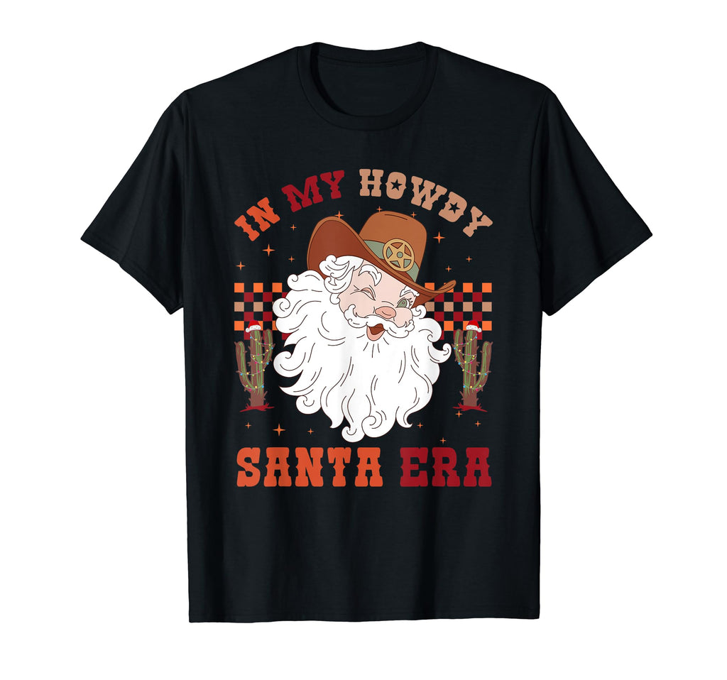My Howdy Santa Era Tree Western T-Shirt - Casual Everyday Wear Men Women - T-Shirt, Sweatshirt, Hoodie