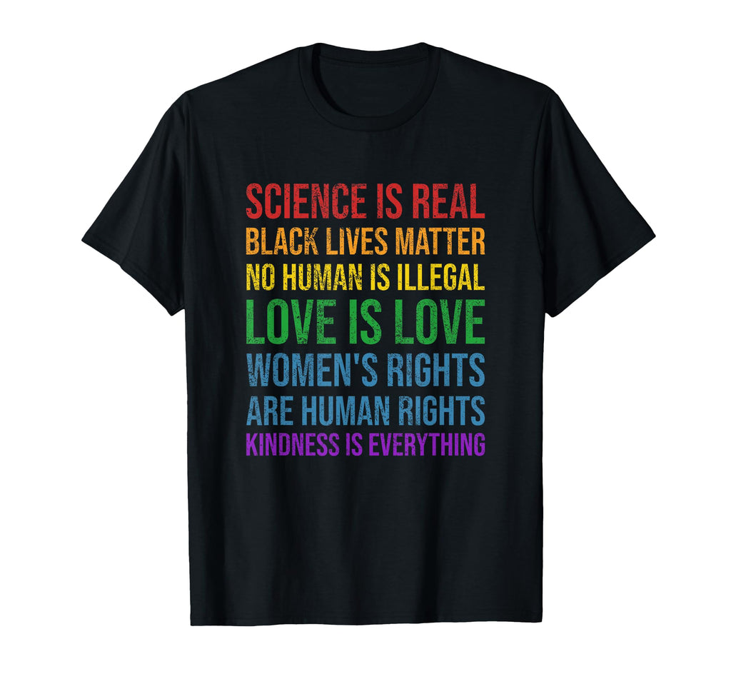 Science Is Real Black Lives Love T-Shirt - Streetwear Style Men Women - T-Shirt, Sweatshirt, Hoodie