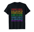 Science Is Real Black Lives Love T-Shirt - Streetwear Style Men Women - T-Shirt, Sweatshirt, Hoodie