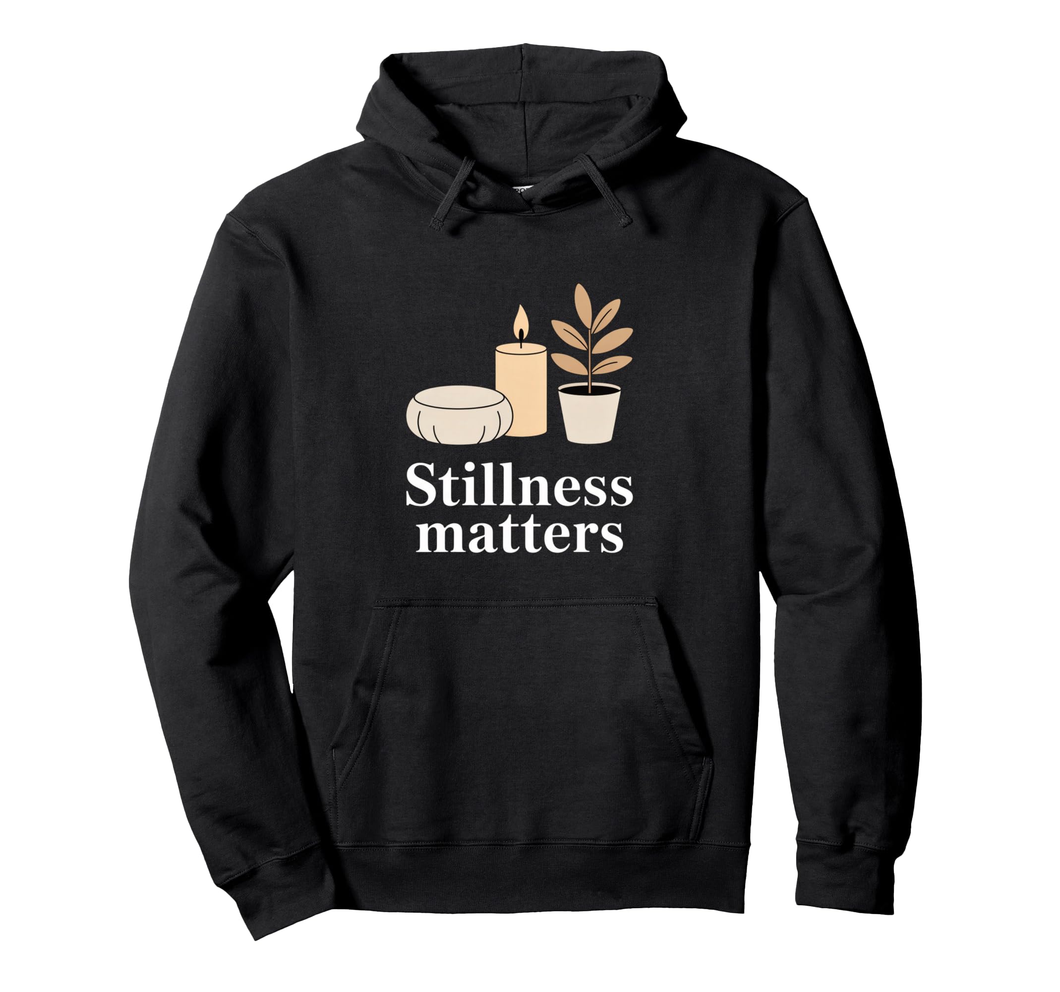 Stillness Matters Meditation Calm Hoodie - Graphic Print for Adults - T-Shirt, Sweatshirt, Hoodie