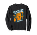 Meditation Sessions Are Just What I Sweatshirt - Unique Graphic Men Women - T-Shirt, Sweatshirt, Hoodie