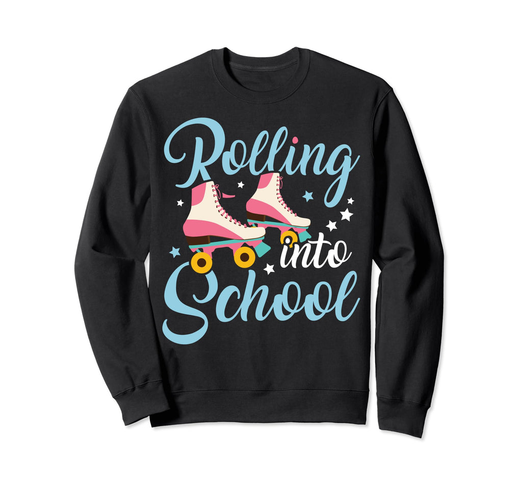 Rolling Into School Funny Sweatshirt - Fun Novelty Design for Adults - T-Shirt, Sweatshirt, Hoodie