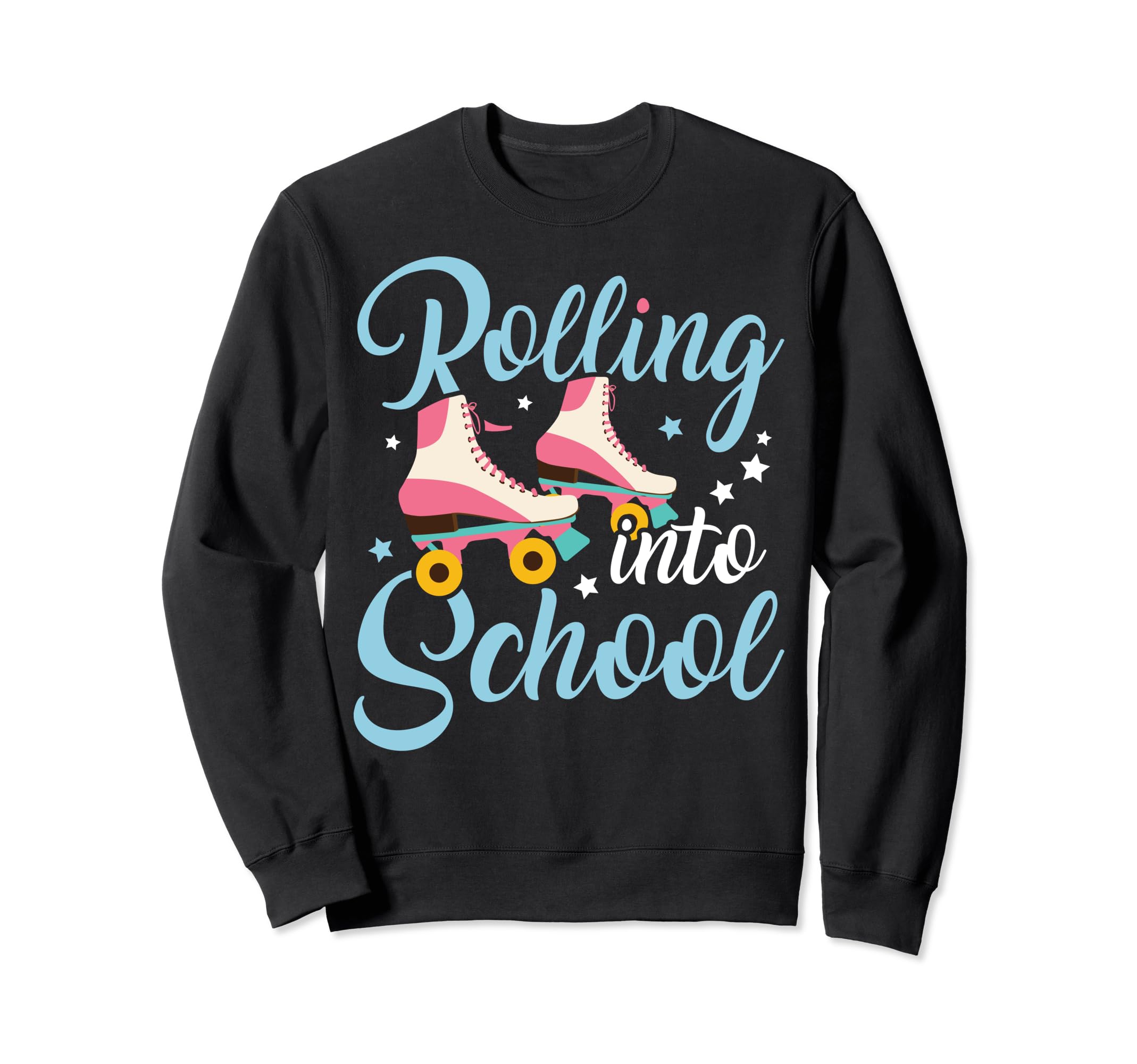 Rolling Into School Funny Sweatshirt - Fun Novelty Design for Adults - T-Shirt, Sweatshirt, Hoodie