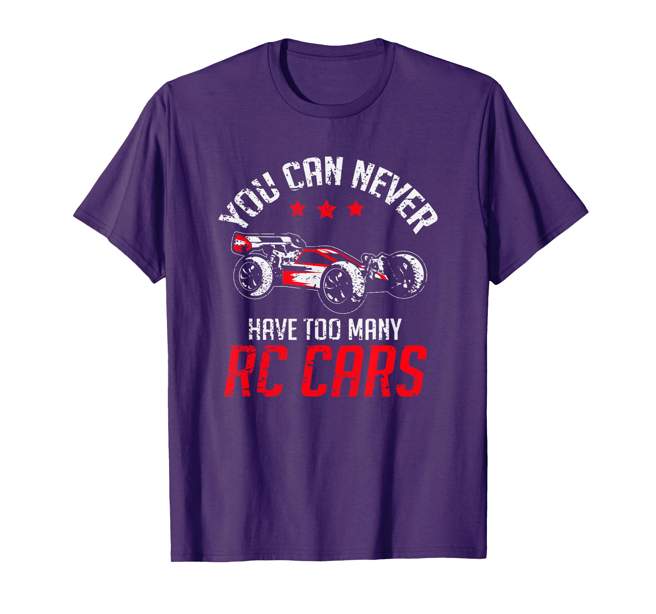 Remote Control Rc Car You Can Never T-Shirt - Fun Novelty Design Unisex - T-Shirt, Sweatshirt, Hoodie
